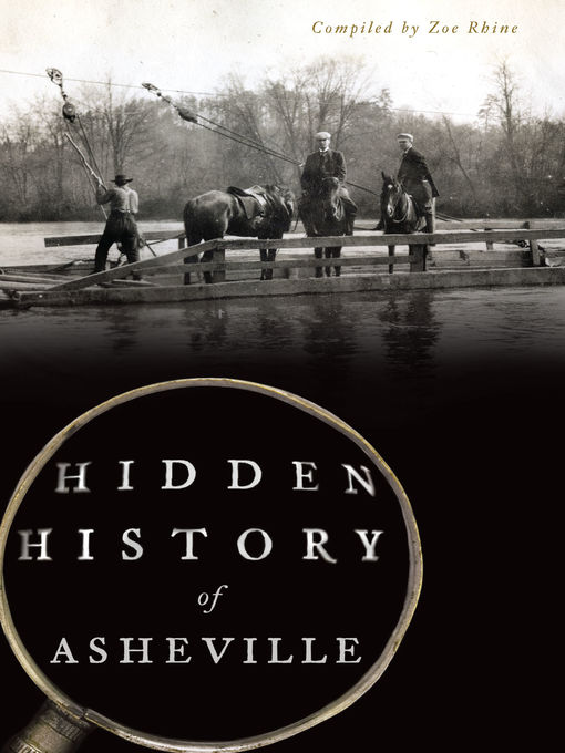 Title details for Hidden History of Asheville by Zoe Rhine - Available